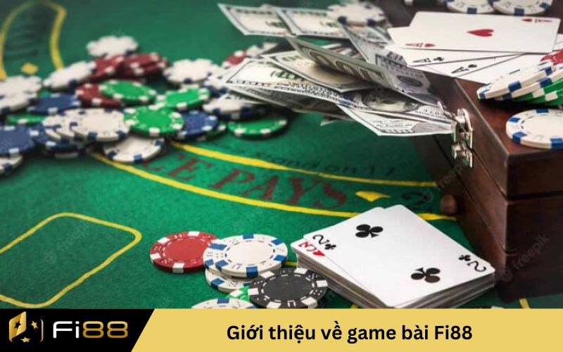 Giới thiệu về game bài Fi88